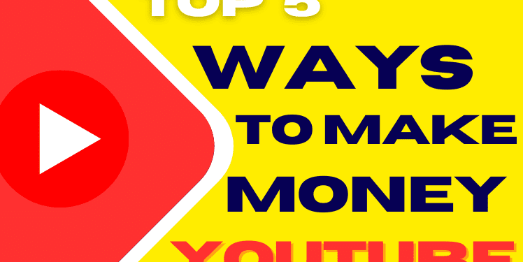5 Proven Ways to Make Money From Your YouTube Channel