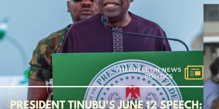 President Tinubu's June 12 Speech
